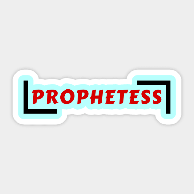 Prophetess | Christian Typography Sticker by All Things Gospel